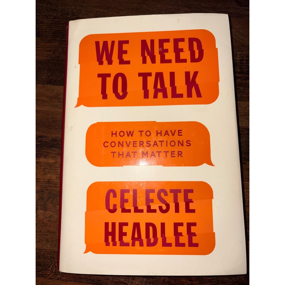 We‎ Need to Talk Celeste Headlee Hardcover 1st Edition 2017 Communication Skills